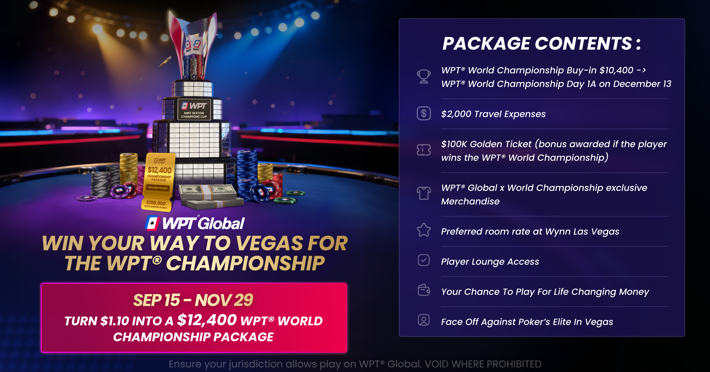 WPT® Global promo to win a $12,400 WPT® World Championship package, beside the Mike Sexton Champions Cup and chip stacks.