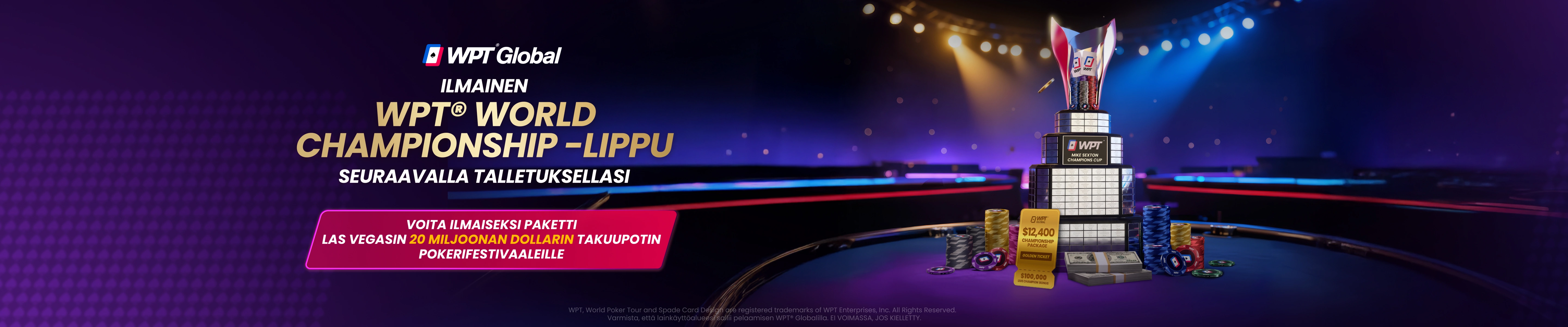 Ilmainen WPT® World Championship -satelliittilippu talletuksesta