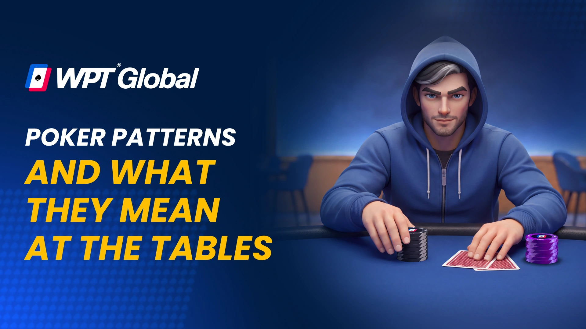 Poker Patterns and What They Mean at the Tables